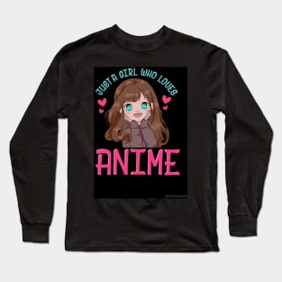 Just A Girl Who Loves Anime Cartoon Anime Girl Long Sleeve T-Shirt